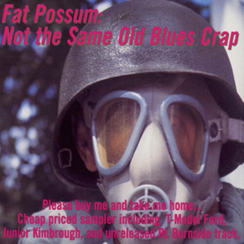 Fat Possum: Not Same Old Blues Crap (Sampler) / Va: Fat Possum: Not Same Old Blues Crap (sampler) / Va