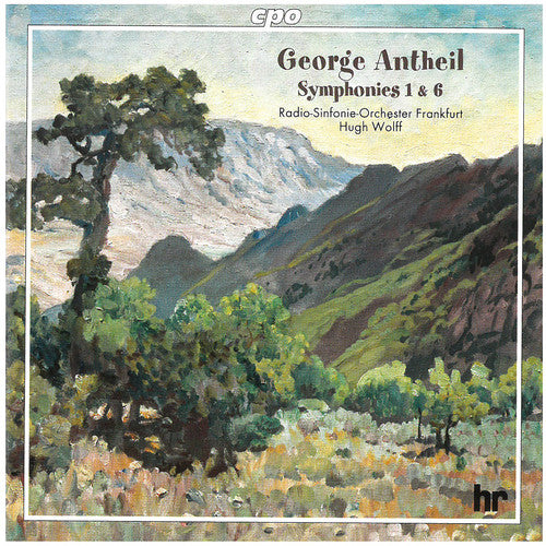 Antheil / Radio Sinfonie Orch Frankfurt / Wolff: Symphonies 1 & 6