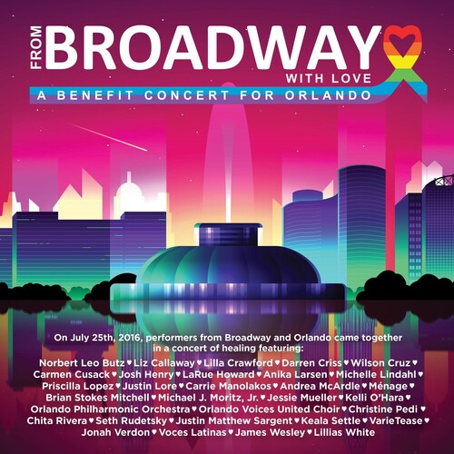 From Broadway with Love-Benefit Concert for Orland: From Broadway With Love - A Benefit Concert for Orlando / Various