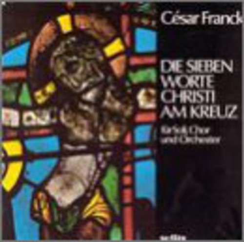 Franck / Wiens / Mettre / Pfeiffer / Ingram / Beck: Seven Words of Christ on the Cross