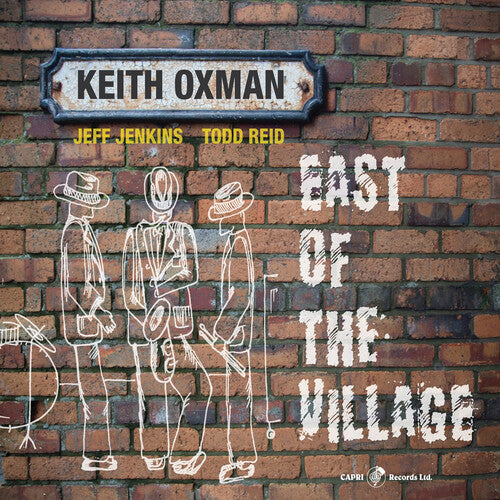 Oxman, Keith: EAST OF THE VILLAGE