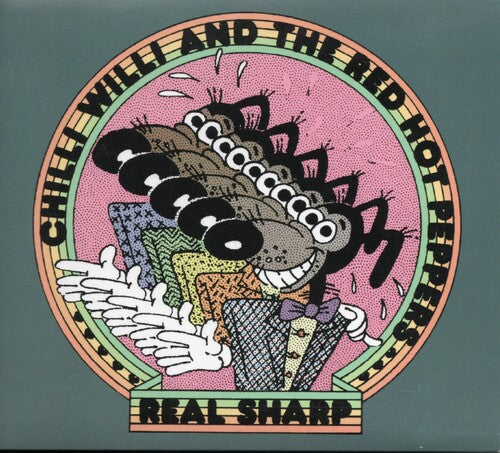 Chilli Willi & Red Hot Peppers: Real Sharp