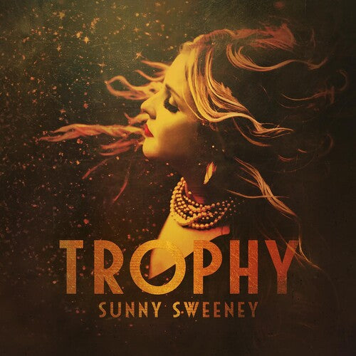 Sweeney, Sunny: Trophy