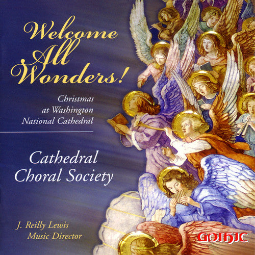 Cathedral Choral Society / Lewis / Plutz / Nassor: Welcome All Wonders!