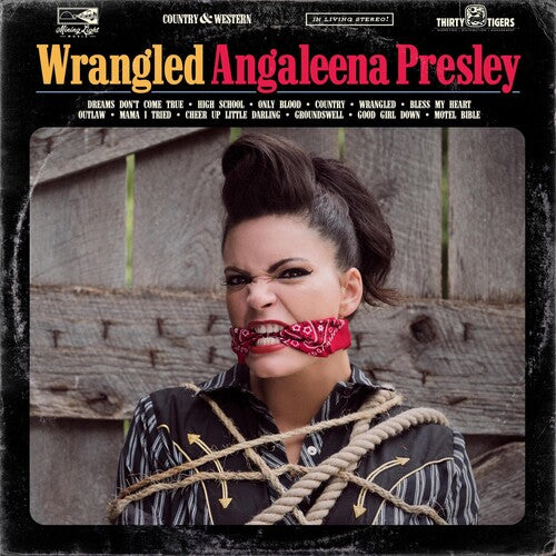 Presley, Angaleena: Wrangled