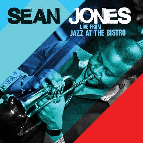 Jones, Sean: Live From Jazz At The Bistro