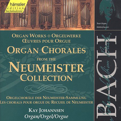 Bach / Johannsen: Organ Chorales from the Neumeister Sammlung 86 - COMPACT DISCS