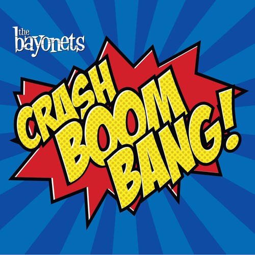 Bayonets: Crash Boom Bang!