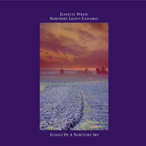 Wrate, Jeanette / Norther Lights Ensemble: Echoes of a Northern Sky