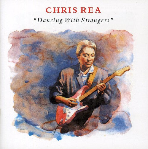 Chris Rea: Dancing with Strangers - COMPACT DISCS