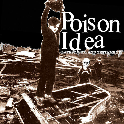 Poison Idea: Latest Will and Testament - VINYL LP