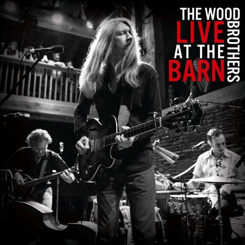 Wood Brothers: Live At The Barn