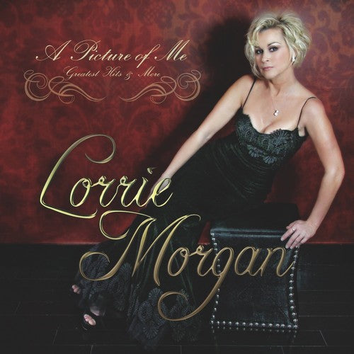 Morgan, Lorrie: A Picture Of Me - Greatest Hits & More - COMPACT DISCS