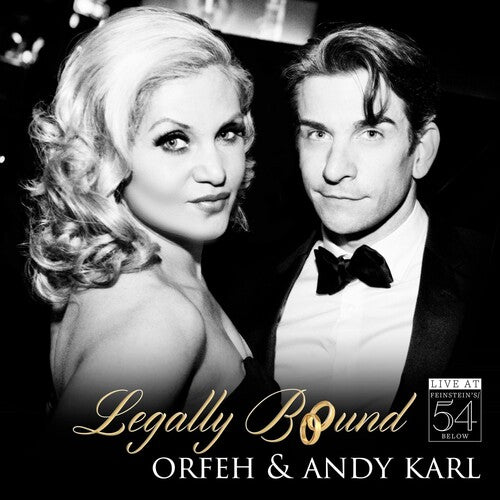 Orfeh / Karl, Andy: Legally Bound - Live At Feinstein's / 54 Below