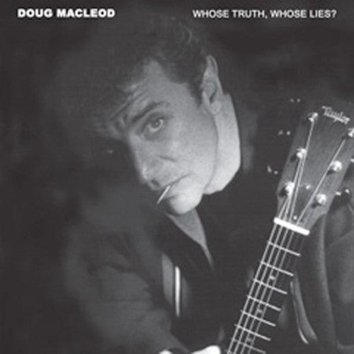 Macleod, Doug: Whose Truth Whose Lies - SUPER-AUDIO CD