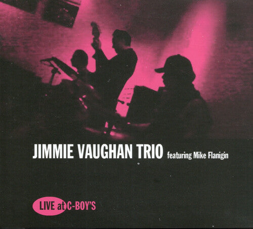 Vaughan, Jimmie / Flanigin, Mike: Live At C-boy's