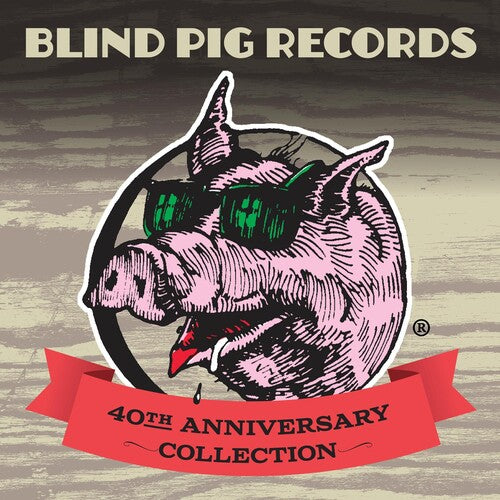 Blind Pig Records 40th Anniversary / Various: Blind Pig Records 40th Anniversary (Various Artists)