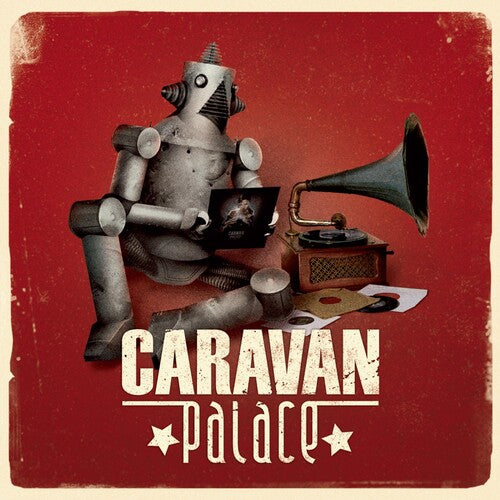 Caravan Palace: Caravan Palace