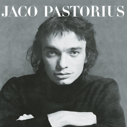 Pastorius, Jaco: Jaco Pastorius