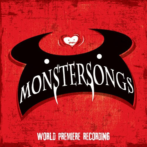 Murney, Julia / Tyce / Iconis, Joe: Monstersongs (world Premiere Recording)