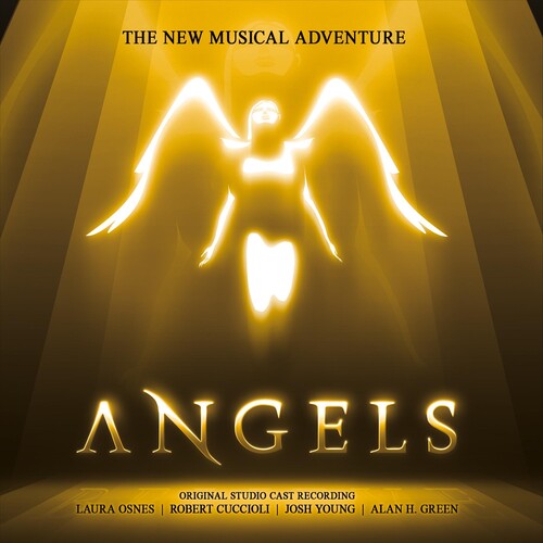 Osnes, Laura / Cuccioli, Robert / Young, Josh: Angels (original Studio Cast Recording)