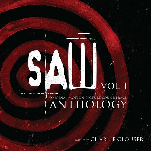 Clouser, Charlie: Saw Anthology, Volume 1 (Original Motion Picture Soundtrack)