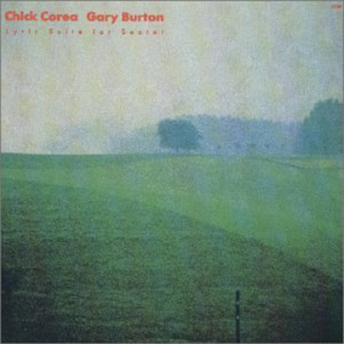 Corea, Chick / Burton, Gary: Lyric Suite for Sextet