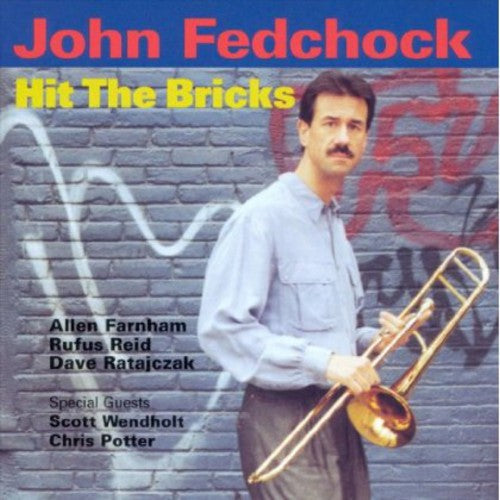 Fedchock, John: Hit the Bricks