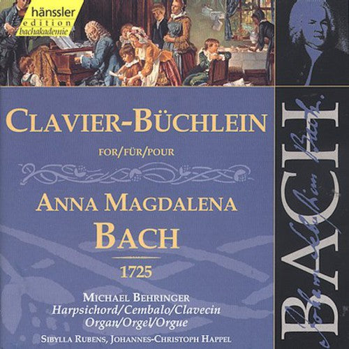 Bach / Behringer: Clavier Book for Anna Magdalena Bach 1725 - COMPACT DISCS