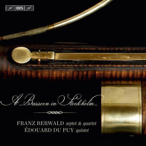 Berwald / Du Puy / Agrell / Coppola / Zwart: Bassoon in Stockholm - SUPER-AUDIO CD