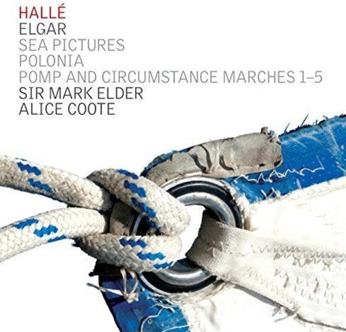 Elgar / Halle Orchestra / Coote / Elder: Sir Edward Elgar: Sea Pictures - Poloni, Op. 76