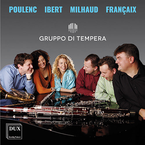 Francaix / Ibert / Milhaud / Gruppo Di Tempera: Poulenc Ibert Milhaud & Francaix