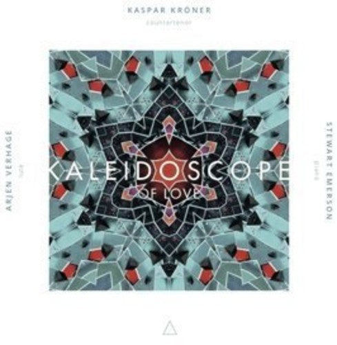 Kroner, Kaspar: Kaleidoscope of Love