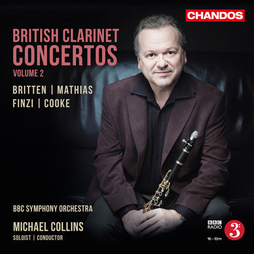 Britten, Benjamin / Cooke, Arnold / Collins, Michael: British Clarinet Concertos 2
