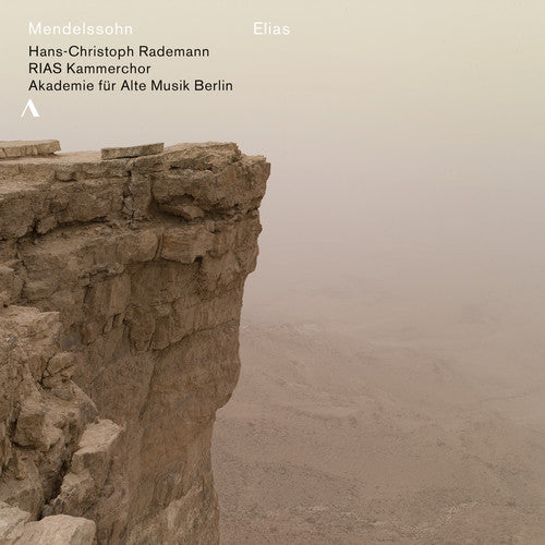 Mendelssohn, Felix / Rias Kammerchor: Mendelssohn: Elias Op.70