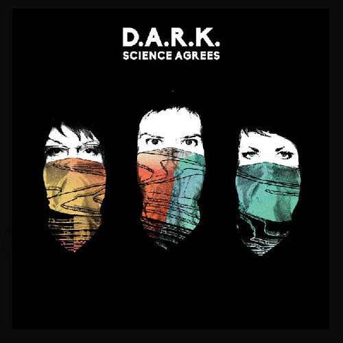 D.A.R.K.: Science Agrees - VINYL LP