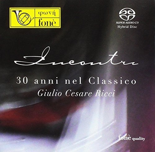 Incontri: 30 Anni Nel Classico / Various: Incontri: 30 Anni Nel Classico / Various - SUPER-AUDIO CD