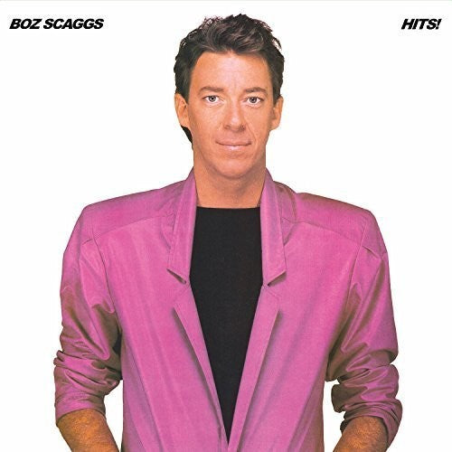 Boz Scaggs: Hits