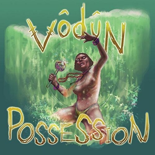 Vodun: Possession - COMPACT DISCS