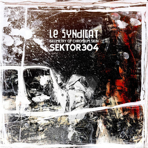 Le Syndicat: Geometry of Chromium Skin