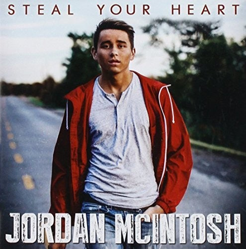 McIntosh, Jordan: Steal Your Heart