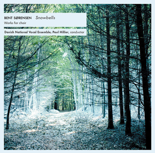 Sorenson, Bent / Hillier, Paul / Riis, Adam: Snowbells Work for Choir - SUPER-AUDIO CD
