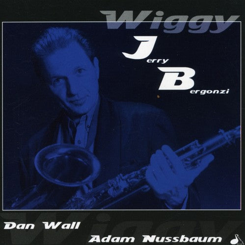 Bergonzi, Jerry: Wiggy