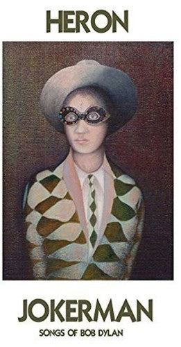 Heron: Jokerman Songs Of Bob Dylan