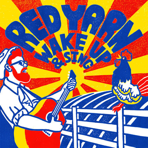 Red Yarn: Wake Up & Sing
