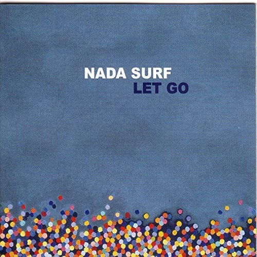Nada Surf: Let Go