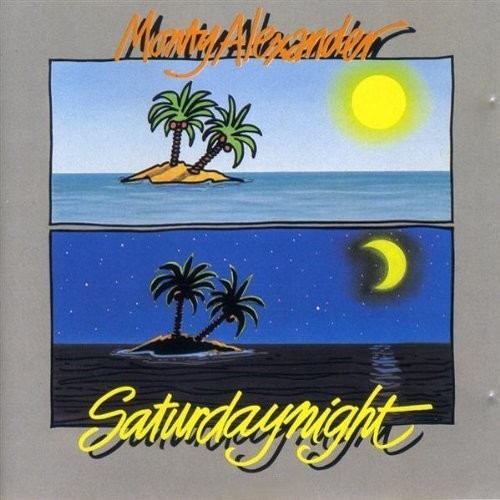 Alexander, Monty: Saturday Night: Limited