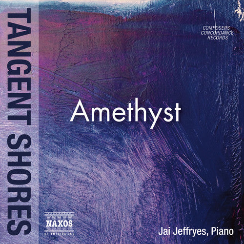 Amar, Talia / Cionco, Richard / Jeffryes, Jai: Amethyst - Tangent Shores