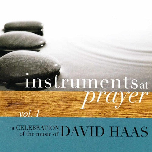 Haas, David: Instruments at Prayer 1