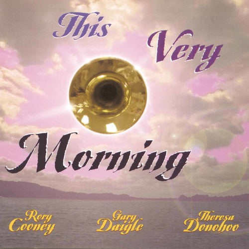 Daigle / Cooney: This Very Morning